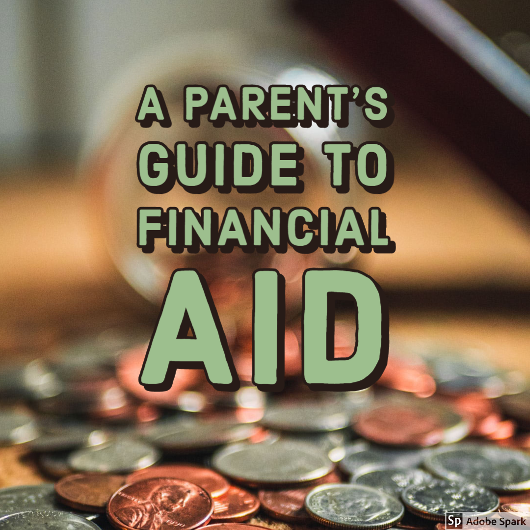 A Parent's Guide to Financial aid Parenting for College